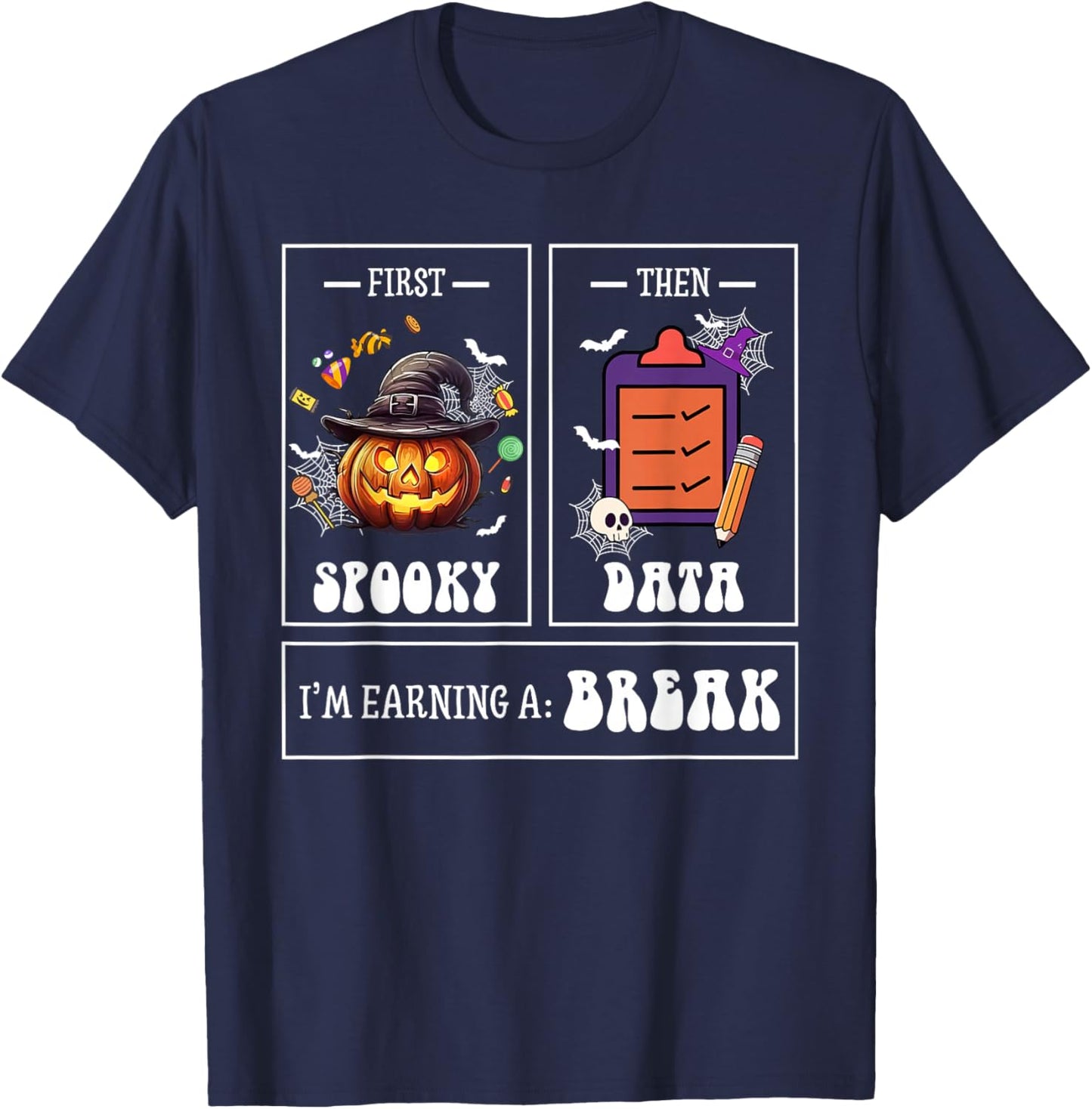 Sped Teacher Halloween First Spooky Then Data Sped Ed Team T-Shirt - T-Shirt | Navy