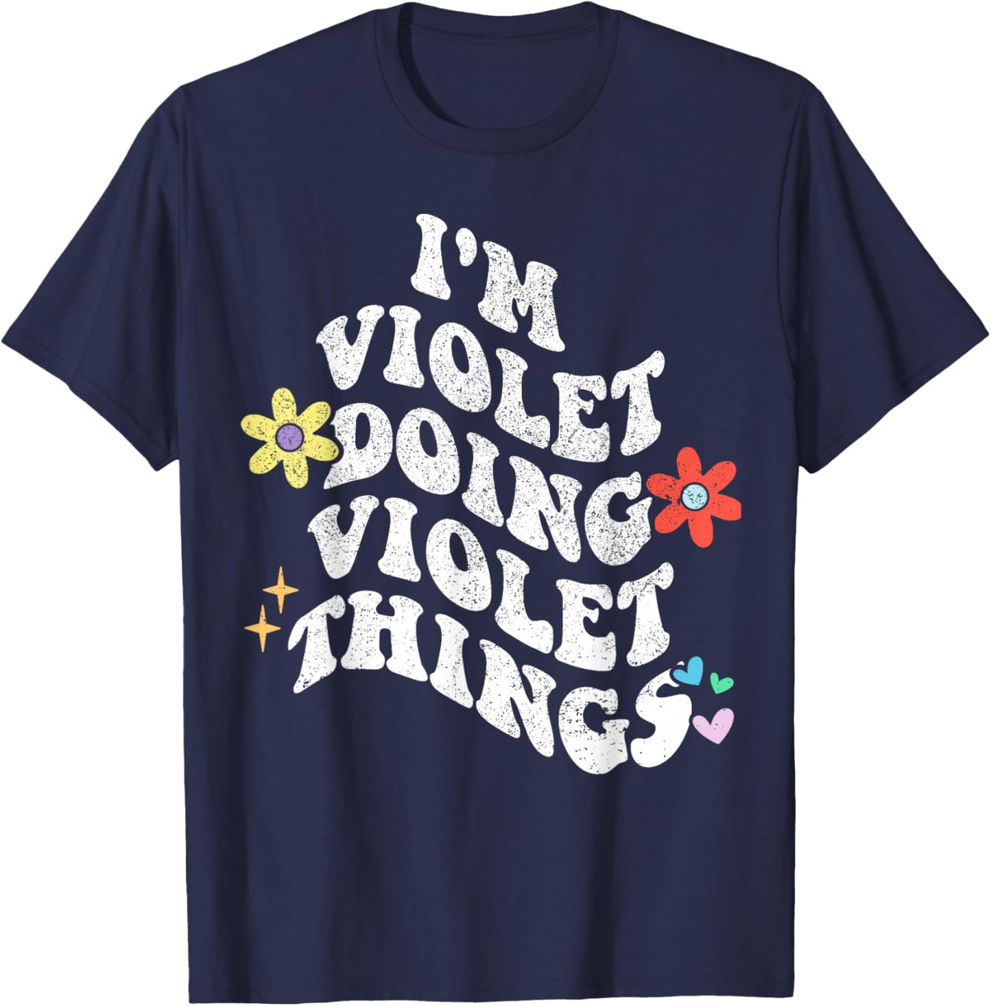 Retro Groovy Im VIOLET Doing VIOLET Things Funny Mother's T-Shirt - T-Shirt | Navy