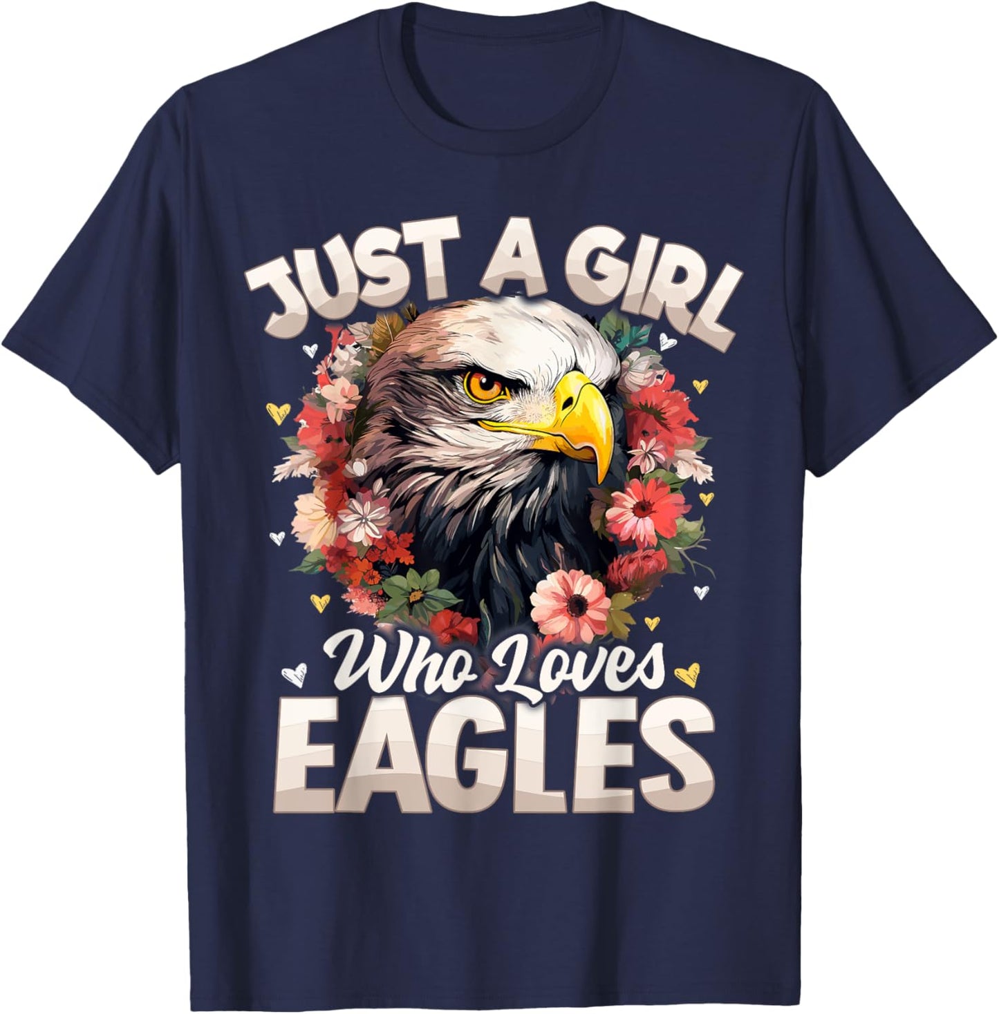 Just A Girl Who Loves Eagle Floral Women Girls T-Shirt - T-Shirt | Navy