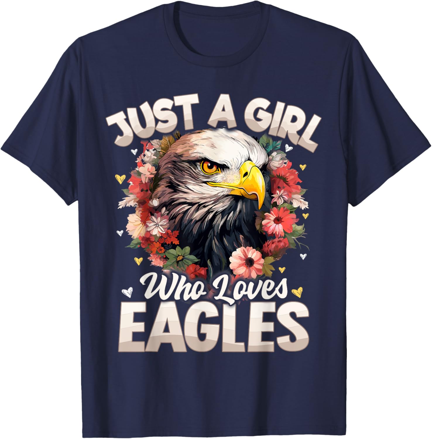Just A Girl Who Loves Eagle Floral Women Girls T-Shirt - T-Shirt | Navy
