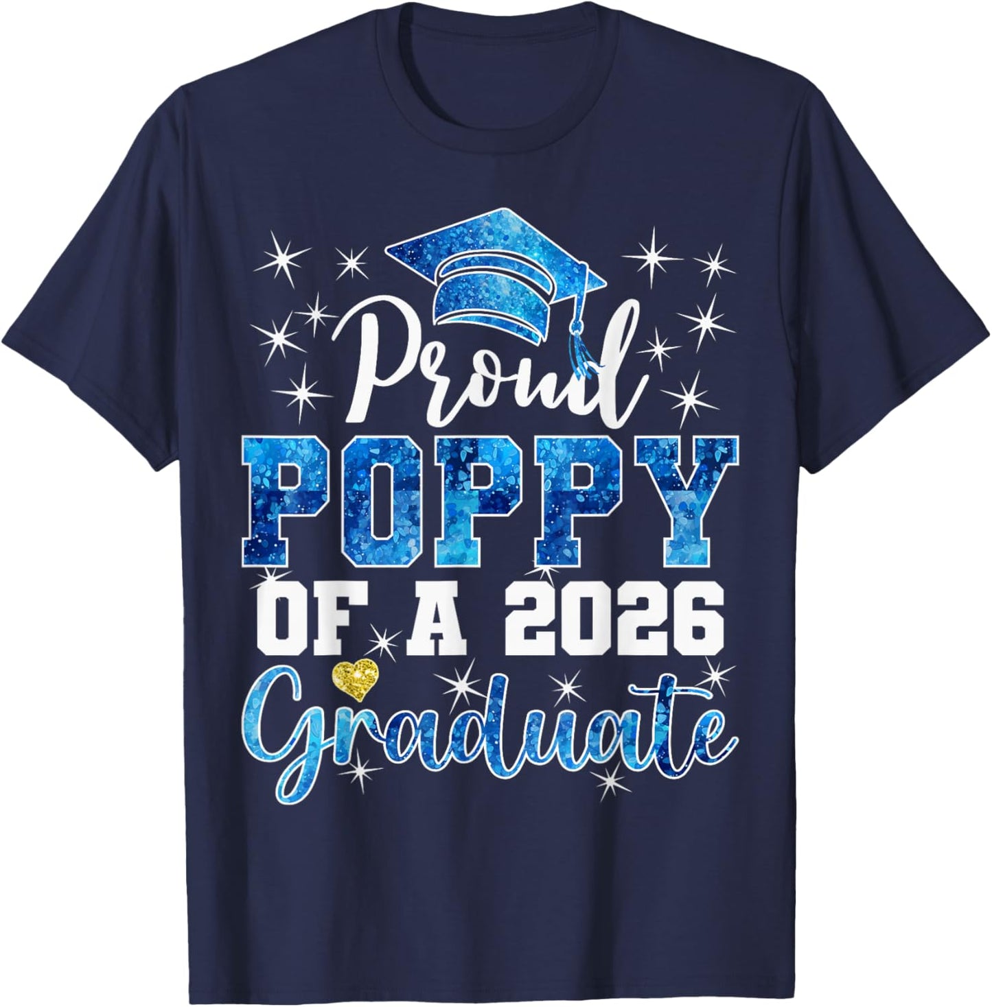Super Proud Poppy of 2026 Graduate Senior Graduation Family T-Shirt - T-Shirt | Navy