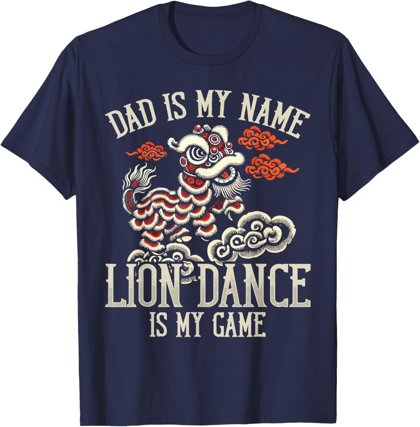 Lion Dance Lunar New Year Chinese New Year Lion Dance T-Shirt - T-Shirt | Navy