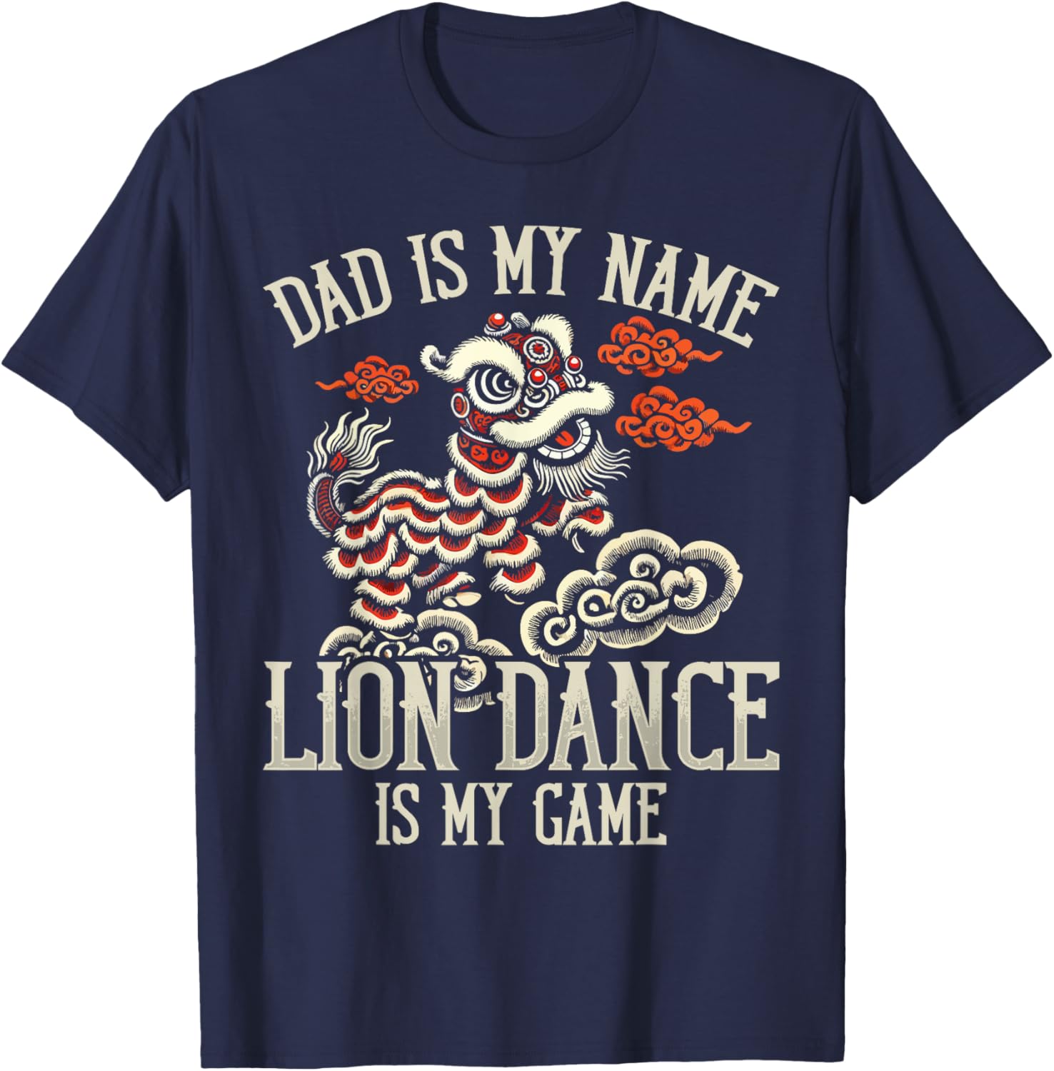 Lion Dance Lunar New Year Chinese New Year Lion Dance T-Shirt - T-Shirt | Navy