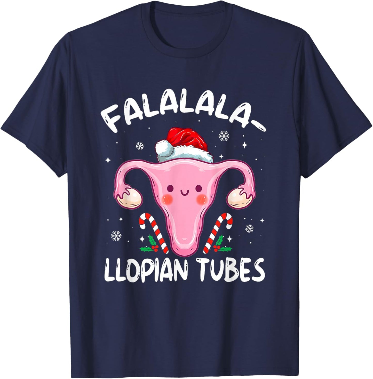 Doctor Nurse Obstetrics Christmas Falalala-llopian Tubes T-Shirt - T-Shirt | Navy