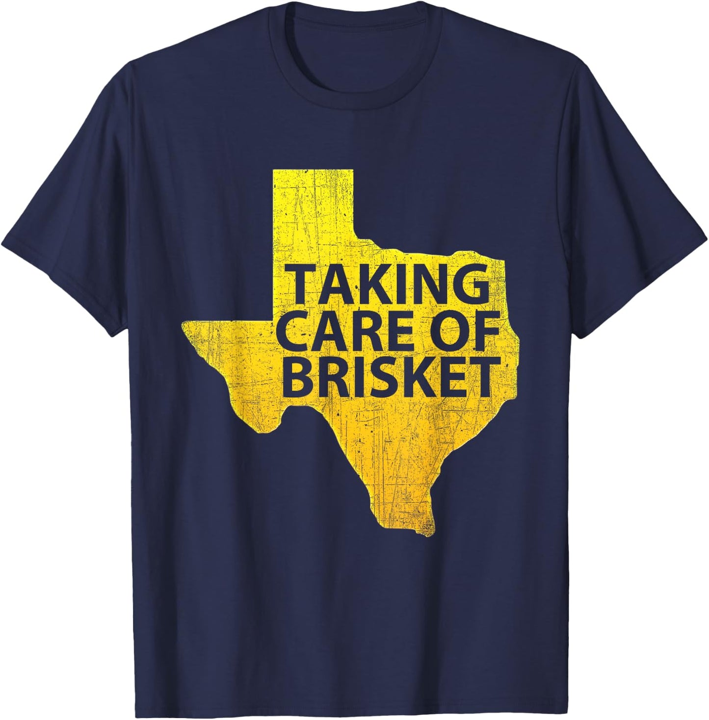 Taking Care of Brisket - Texas Smoked Brisket & Barbecue T-Shirt - T-Shirt | Navy