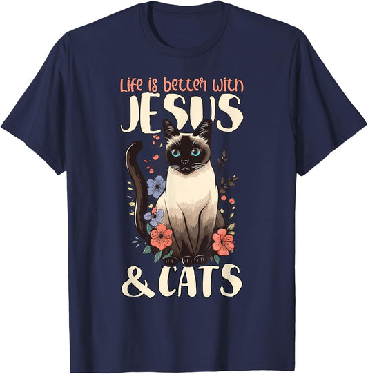 Life Is Better With Siamese Cats & Jesus T-Shirt - T-Shirt | Navy