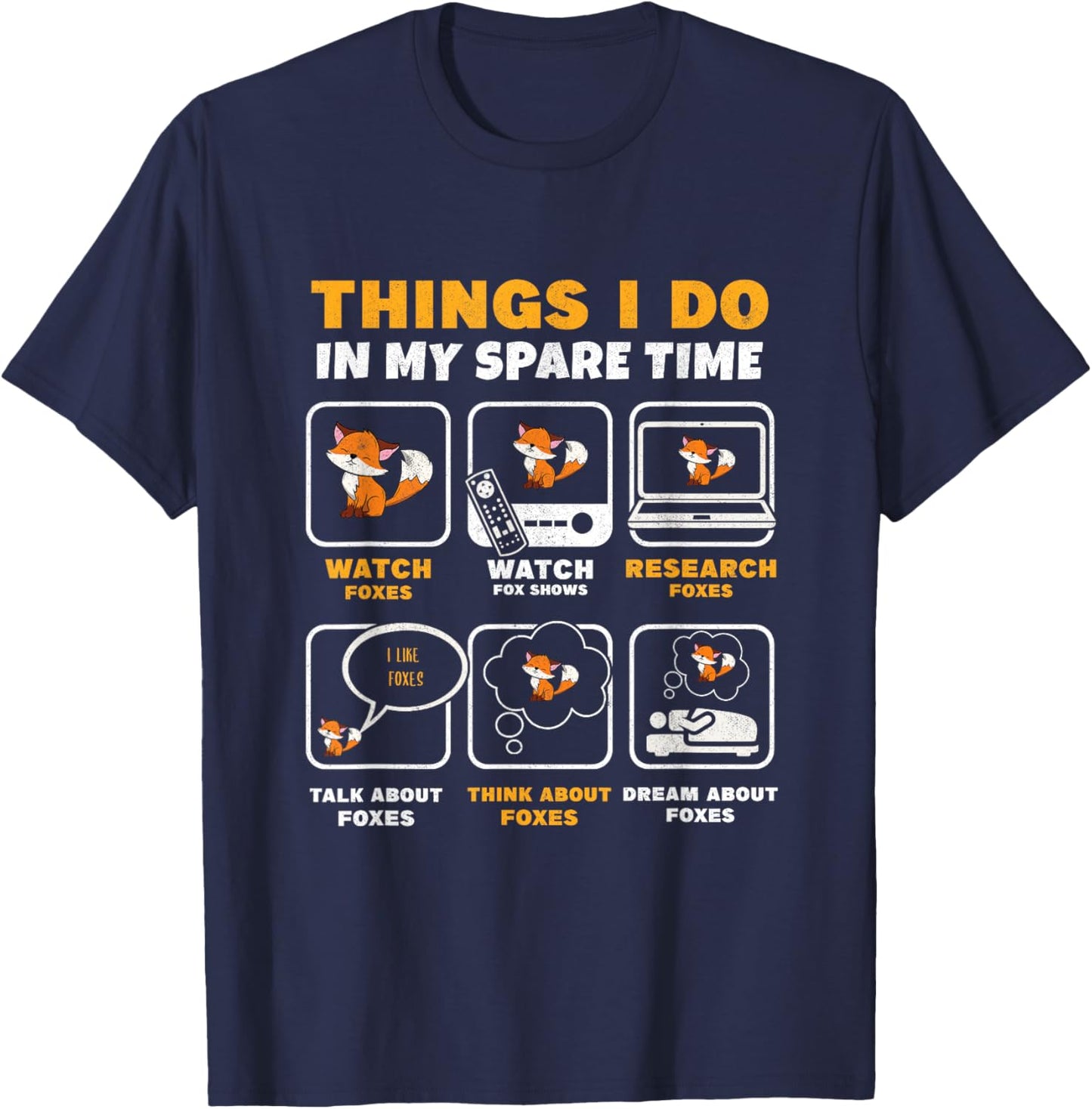 Things I Do In My Spare Time Fox Lover Wildlife Animal Foxes T-Shirt - T-Shirt | Navy
