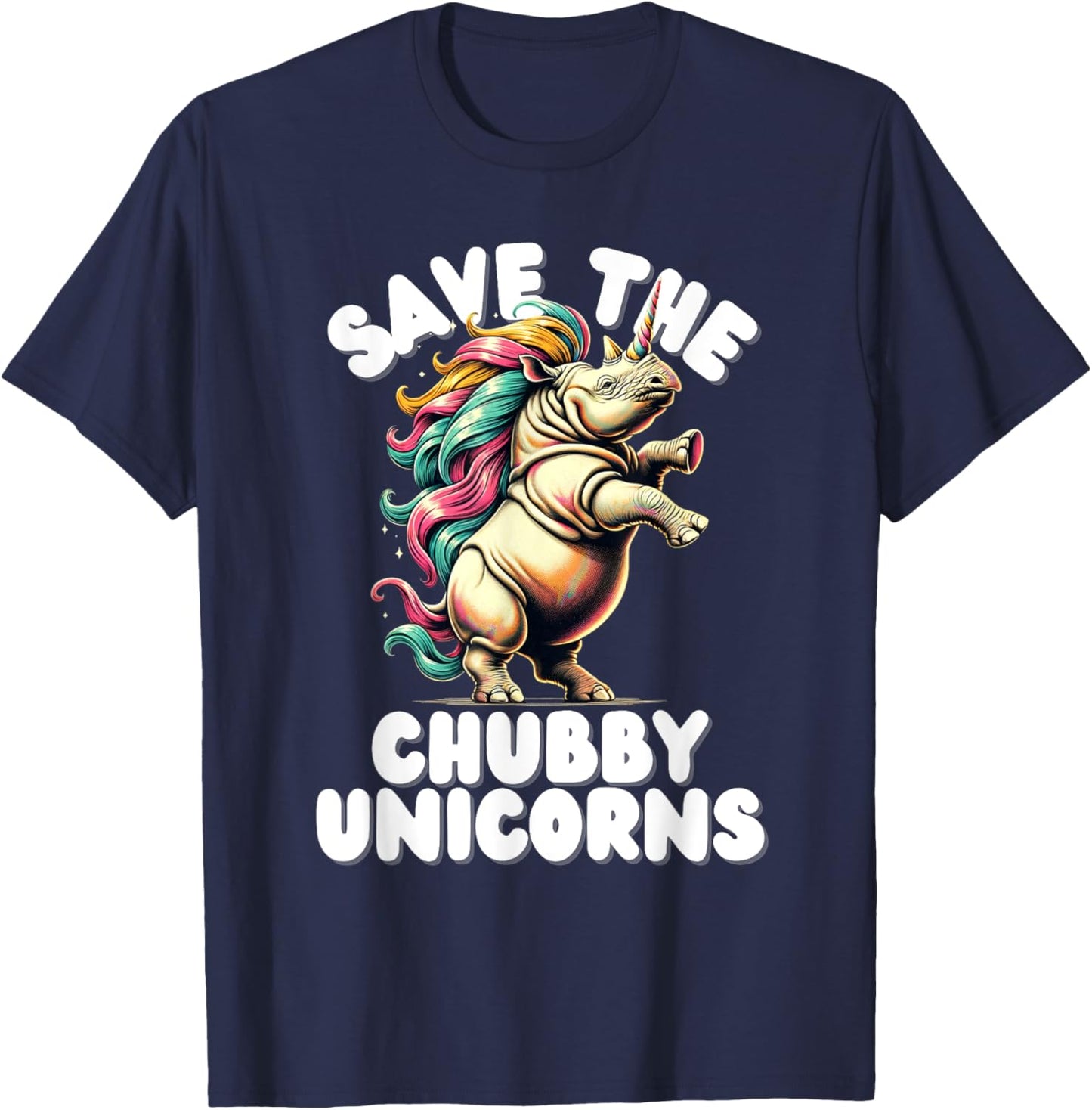 Save the Chubby Unicorn Rhino Colorful Funny Design T-Shirt - T-Shirt | Navy