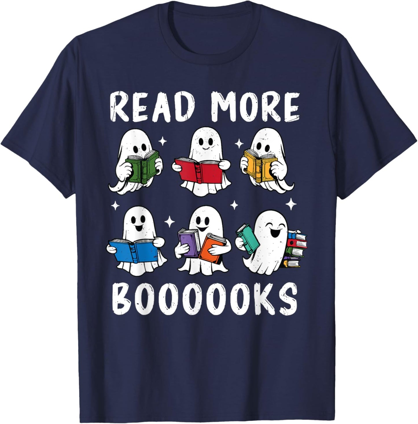 Read More Boooooks Funny Ghosts Reading Books Librarian T-Shirt - T-Shirt | Navy