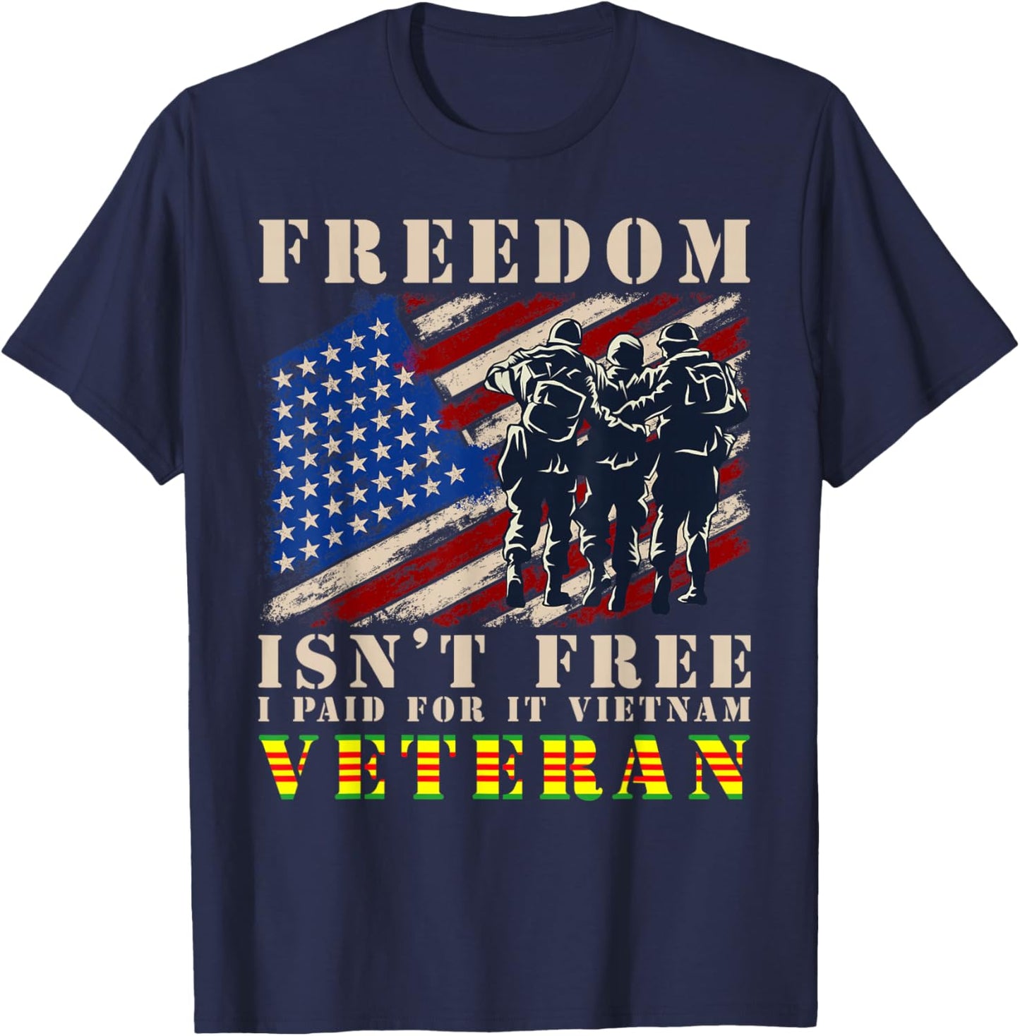 US Flag Freedom Isnt Free I Paid For It Vietnam Veteran T-Shirt - T-Shirt | Navy