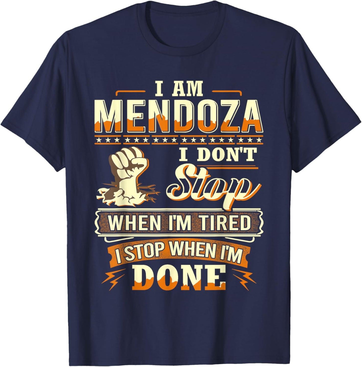 I am Mendoza Shirt Personalized Mendoza Last Name T-Shirt - T-Shirt | Navy