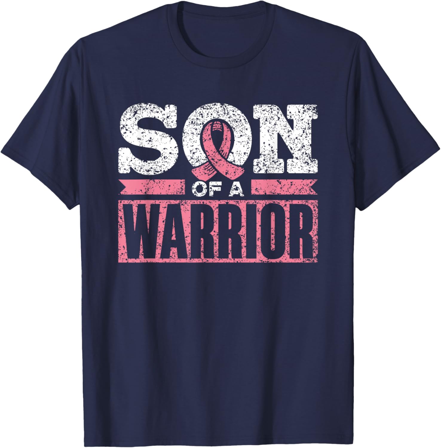 Son Of A Warrior Support Pink Fighter Breast Cancer T-Shirt - T-Shirt | Navy