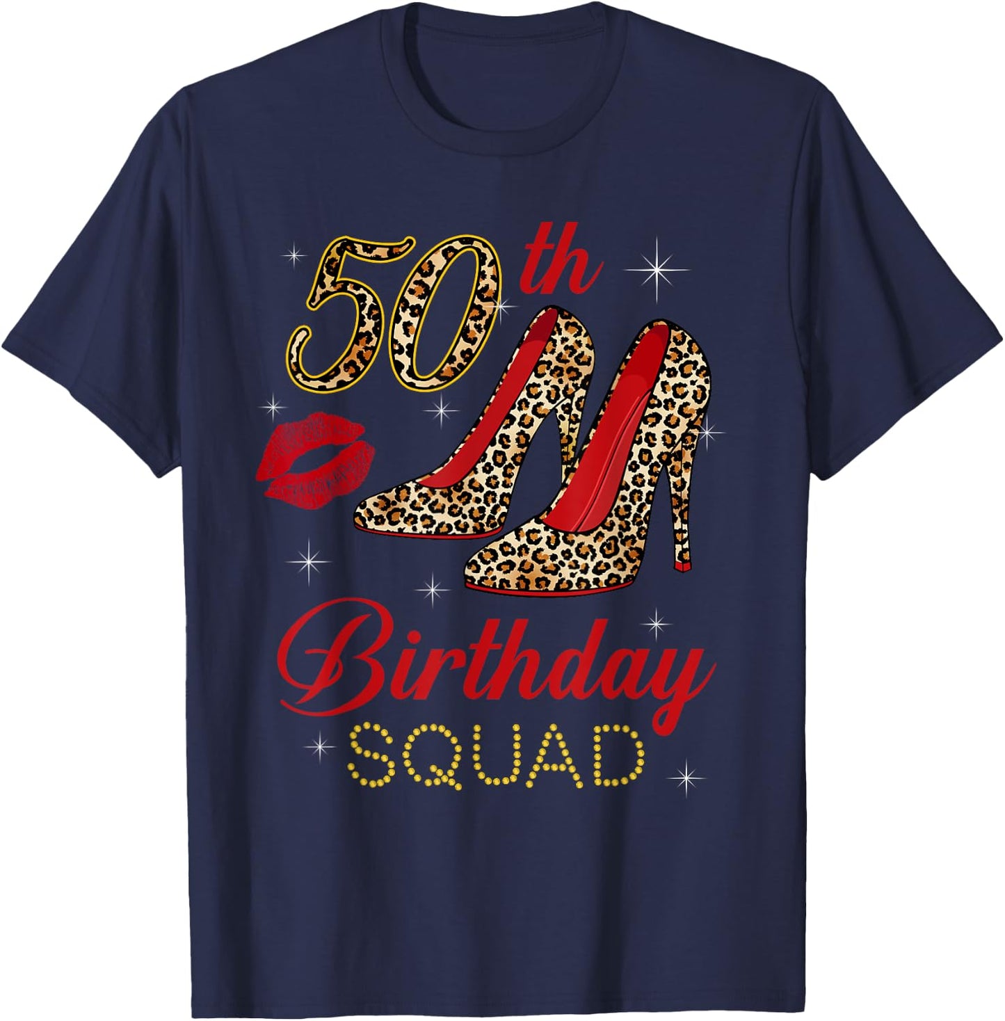 Women's 50th Birthday Squad Stepping Into 50 Leopard Shoes T-Shirt - T-Shirt | Navy