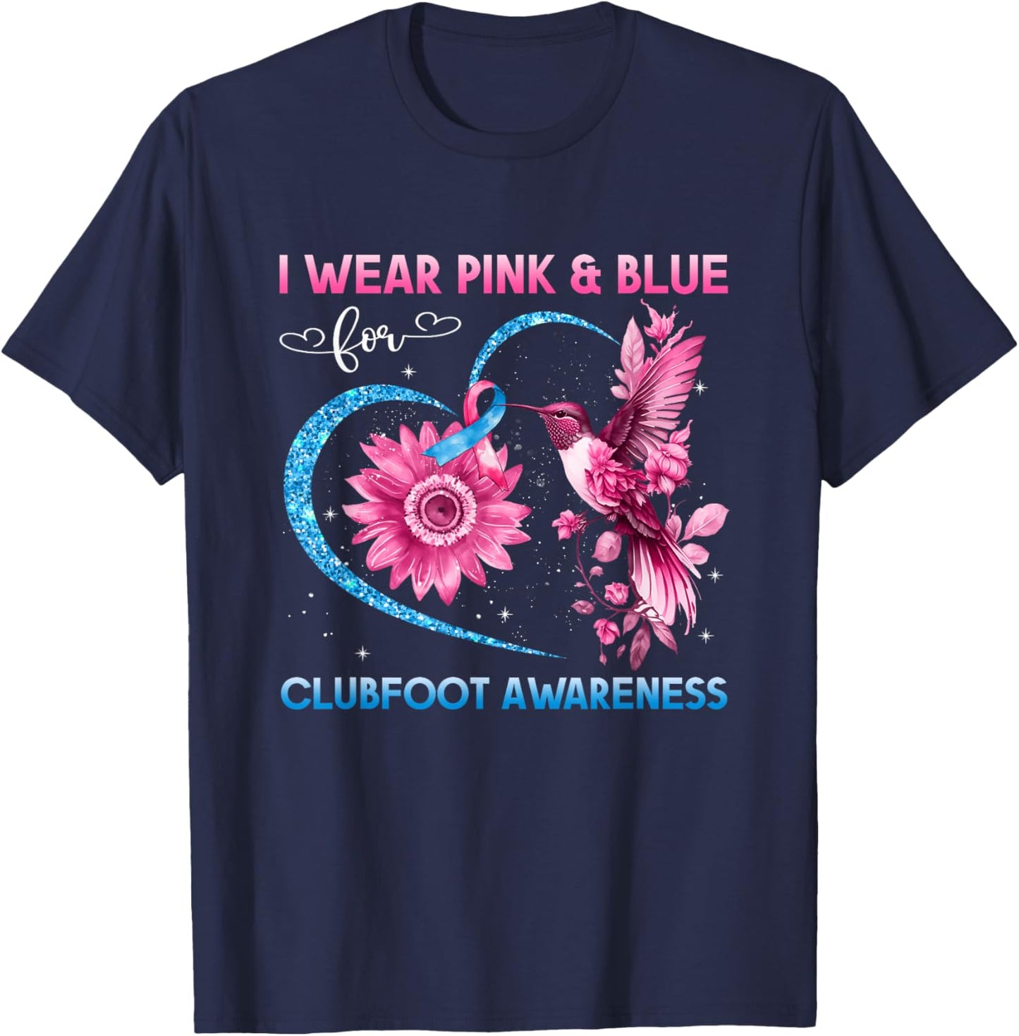 I Wear Pink Blue For Clubfoot Awareness Hummingbird T-Shirt - T-Shirt | Navy