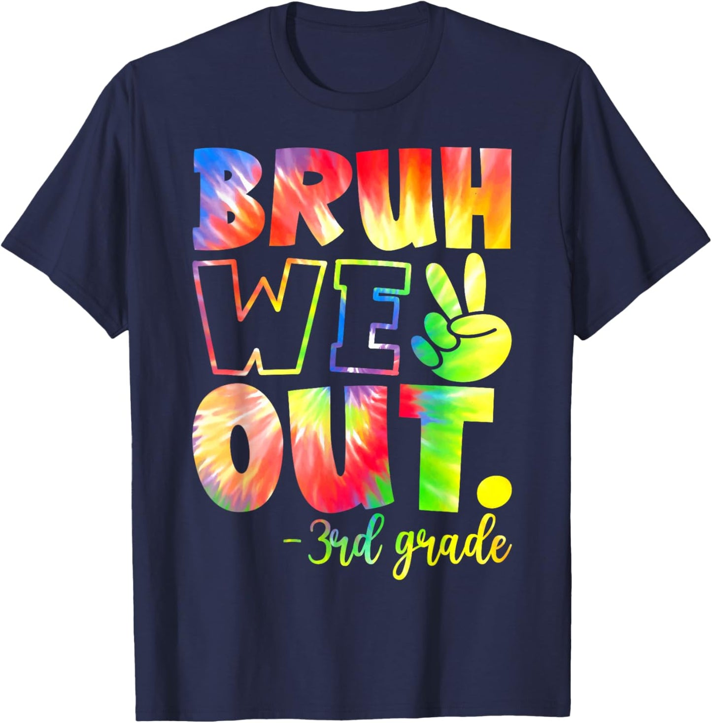 Bruh We Out 3rd Grade Teachers Students Last Day Of School T-Shirt - T-Shirt | Navy