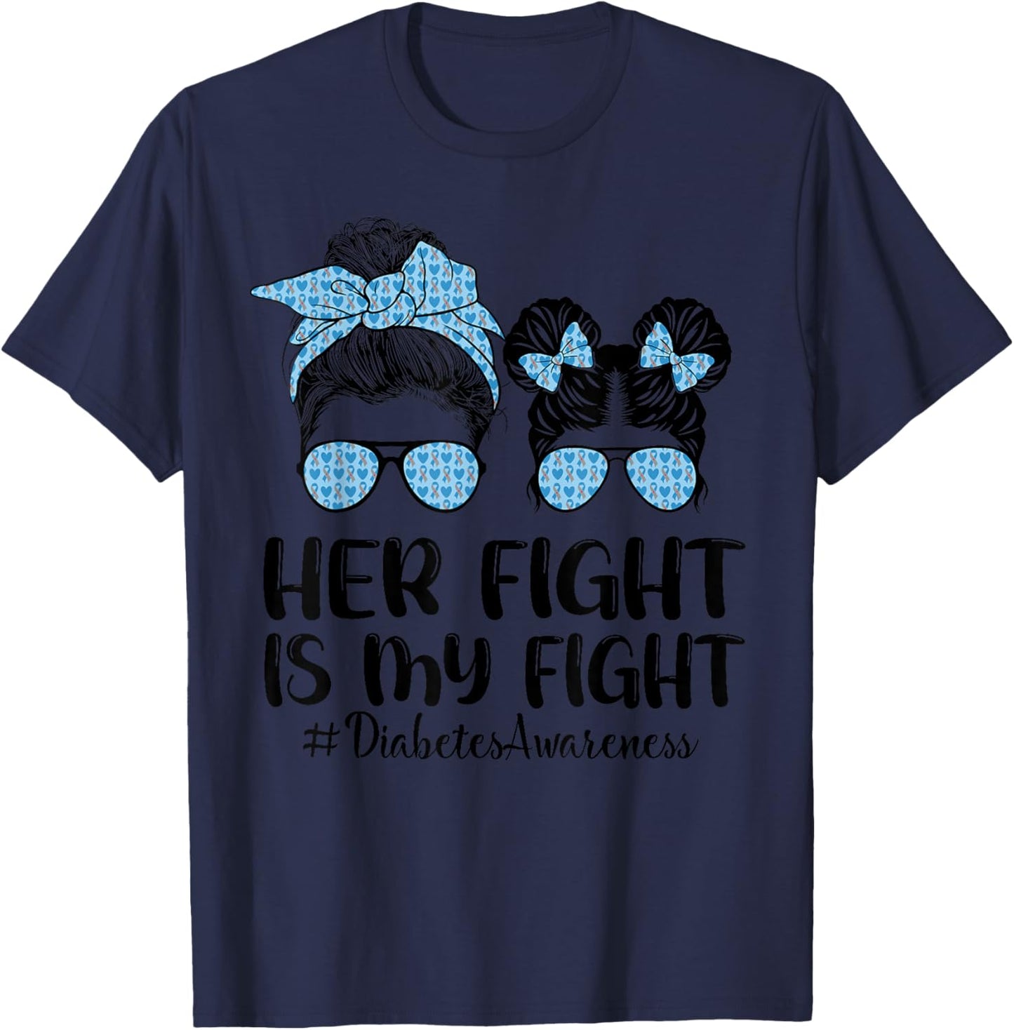 Her Fight Is My Fight Type 1 Diabetes Awareness Messy Bun T-Shirt - T-Shirt | Navy