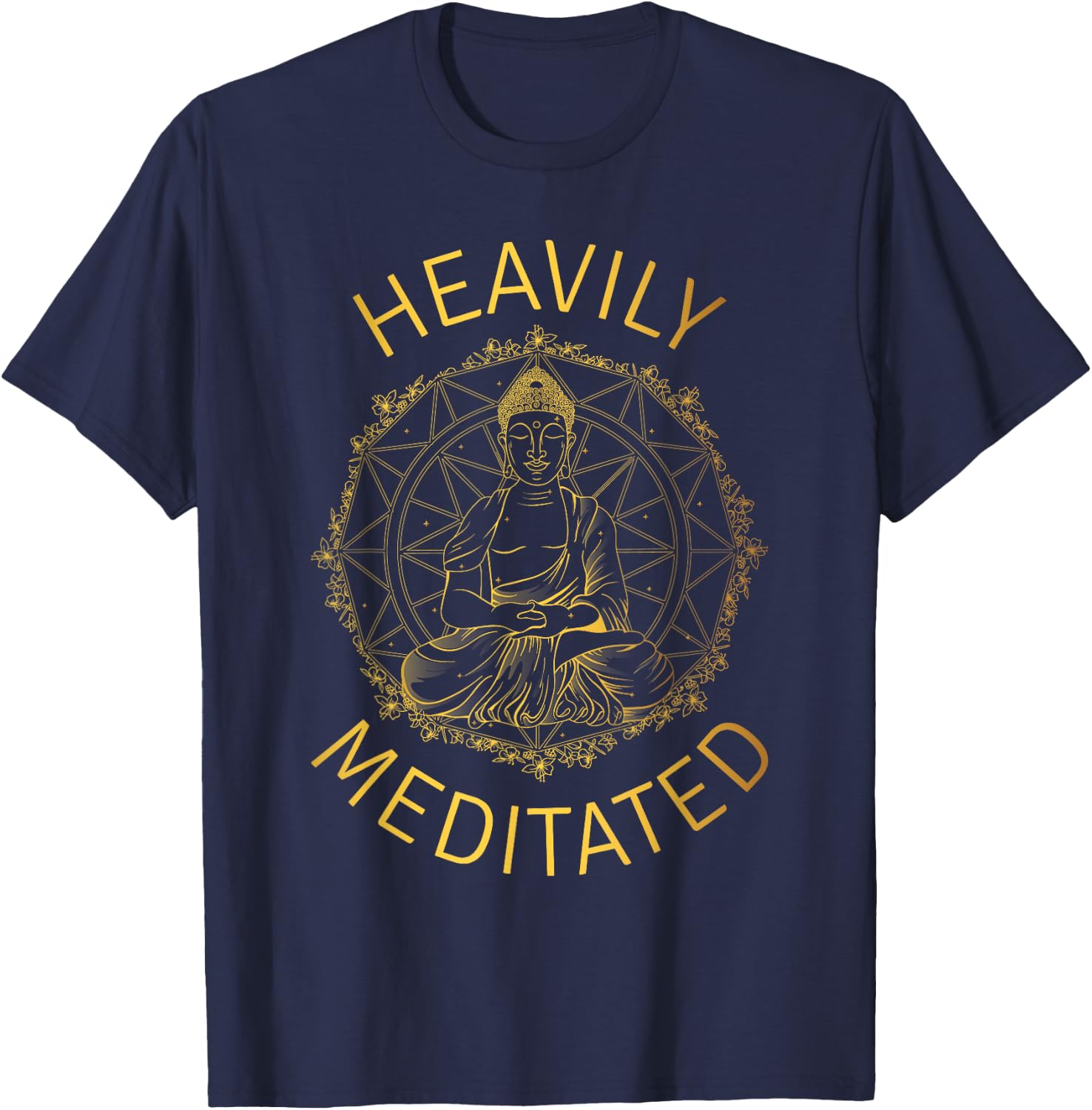 Heavily Meditated Yoga Meditation Spiritual Warrior Buddhist T-Shirt - T-Shirt | Navy