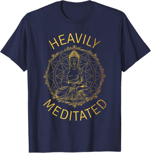 Heavily Meditated Yoga Meditation Spiritual Warrior Buddhist T-Shirt - T-Shirt | Navy