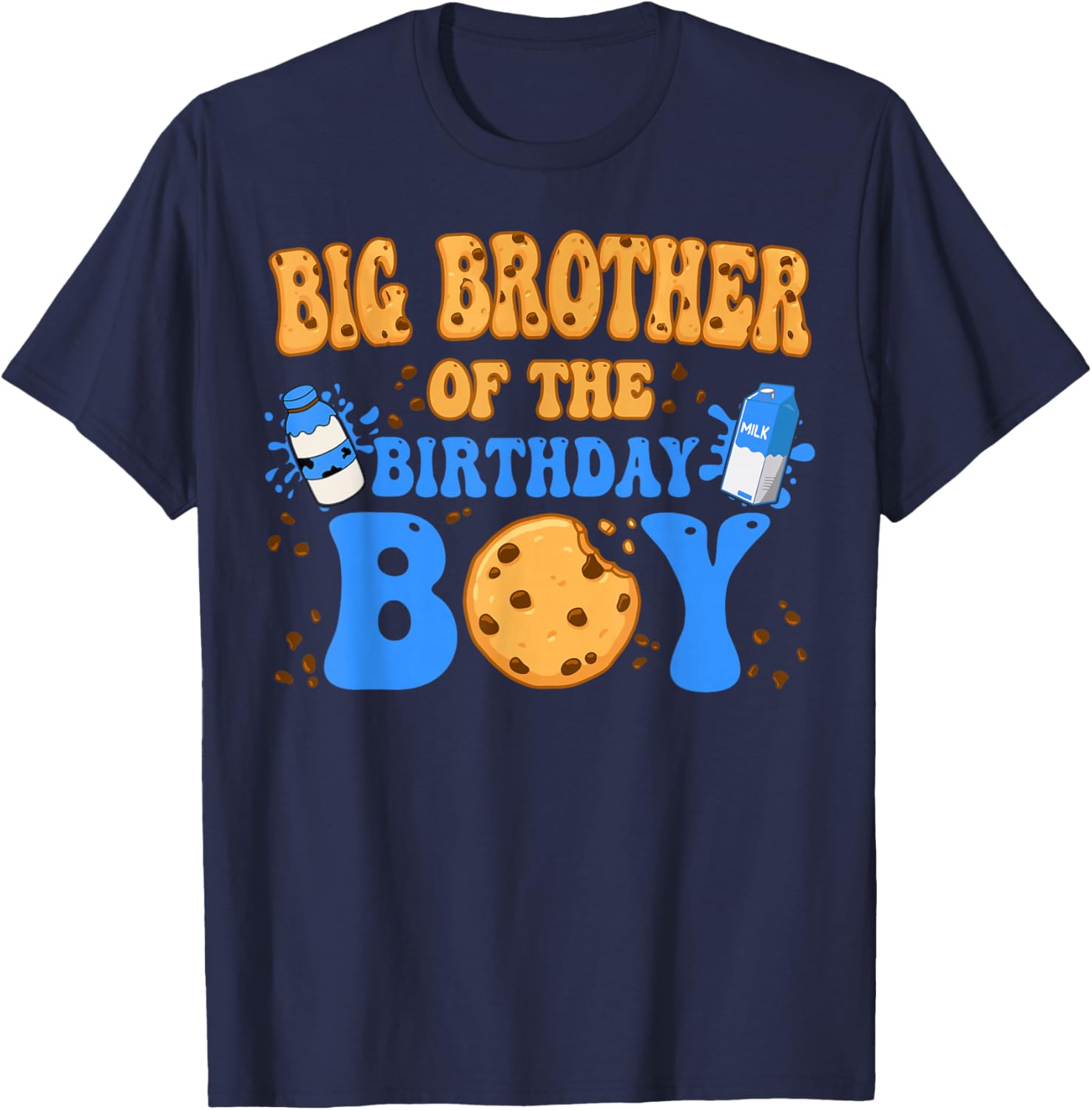 Big Brother Of The Birthday Boy Milk and Cookies Lover T-Shirt - T-Shirt | Navy