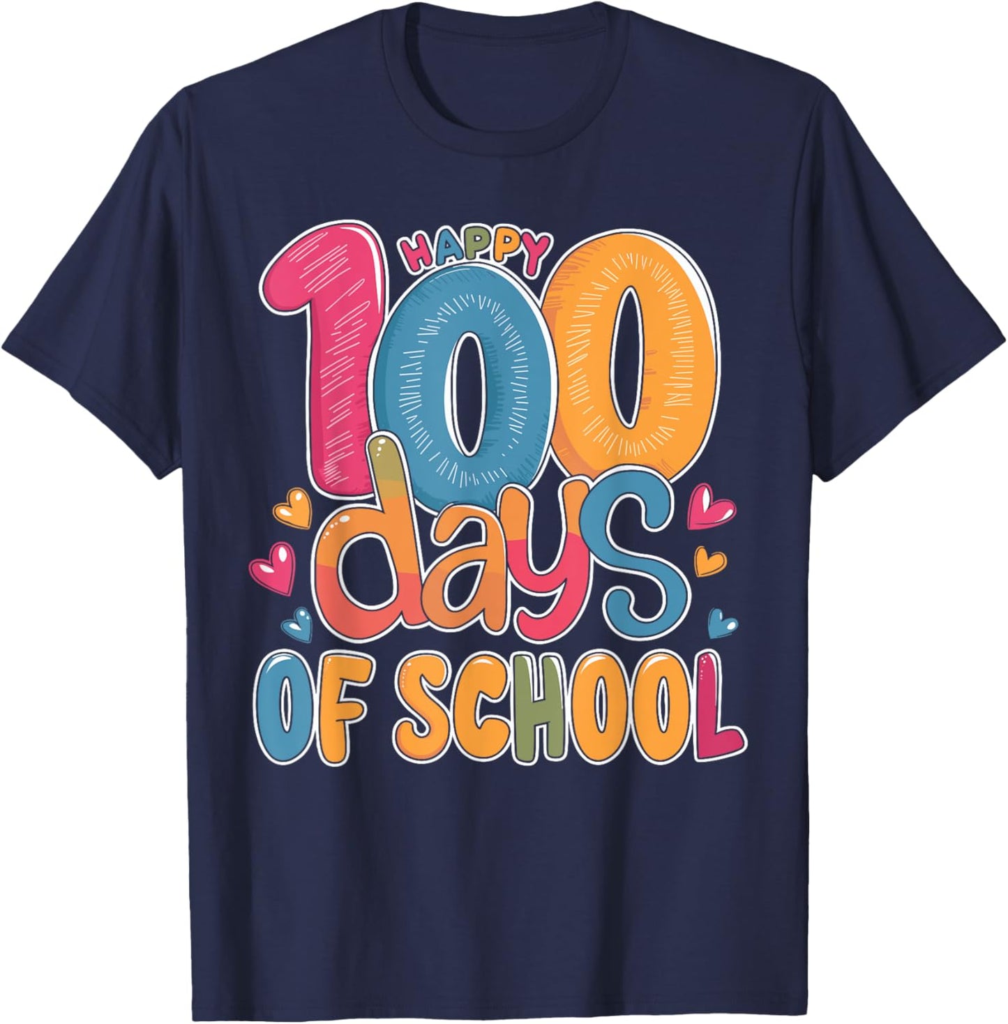 Cute 100 Days Of School Happy 100th Day Of School Teacher T-Shirt - T-Shirt | Navy