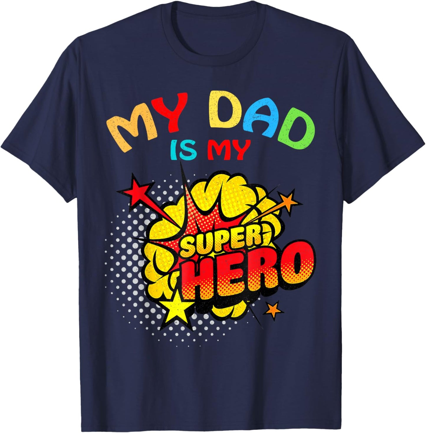My Dad Is My Superhero T-Shirt - T-Shirt | Navy