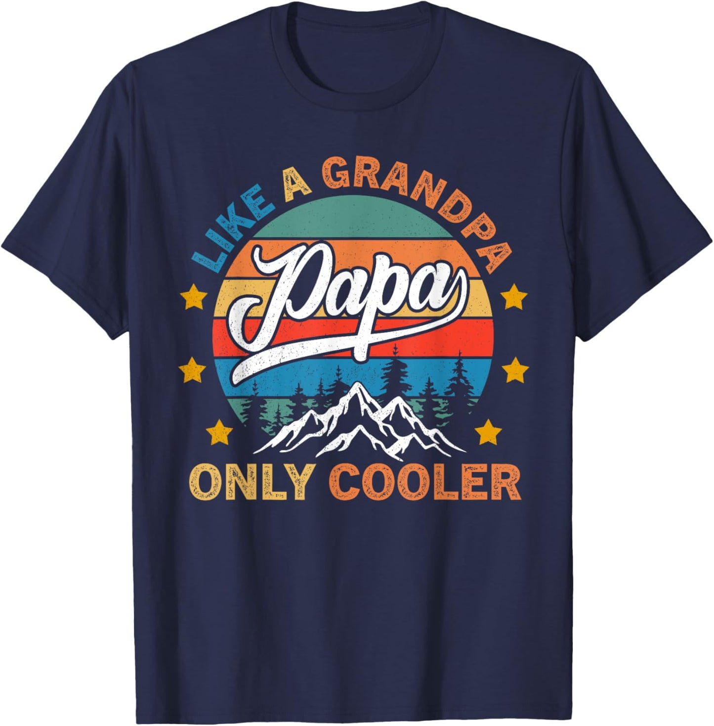 PAPA like a Grandpa ONLY COOLER Funny Dad Papa Definition T-Shirt - T-Shirt | Navy