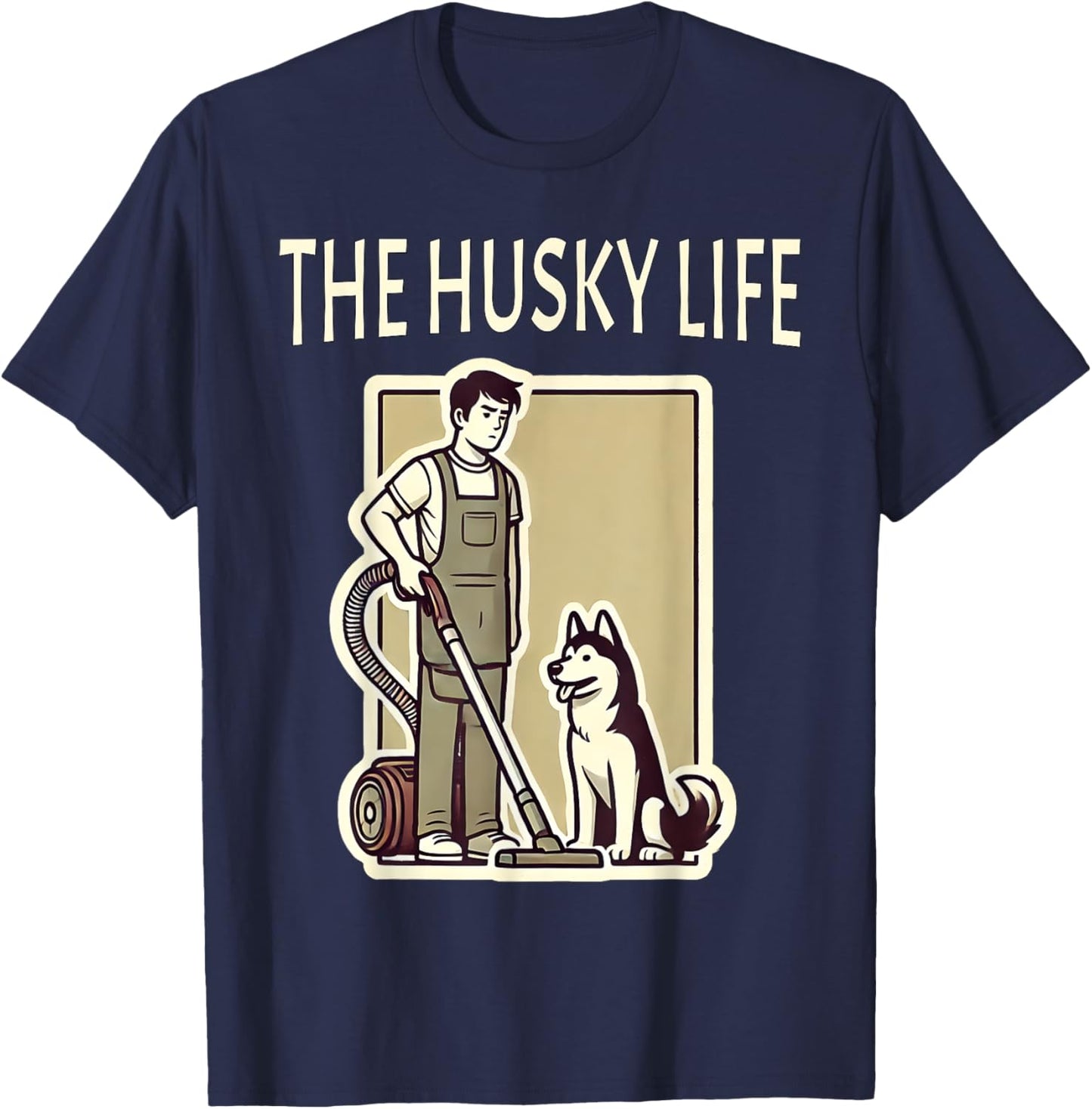 Funny Siberian Husky Life Shedding Husky T-Shirt - T-Shirt | Navy