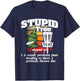 Stupid Tree Definition - Disc Golf Player Flying Disc Golfer T-Shirt - T-Shirt | Navy