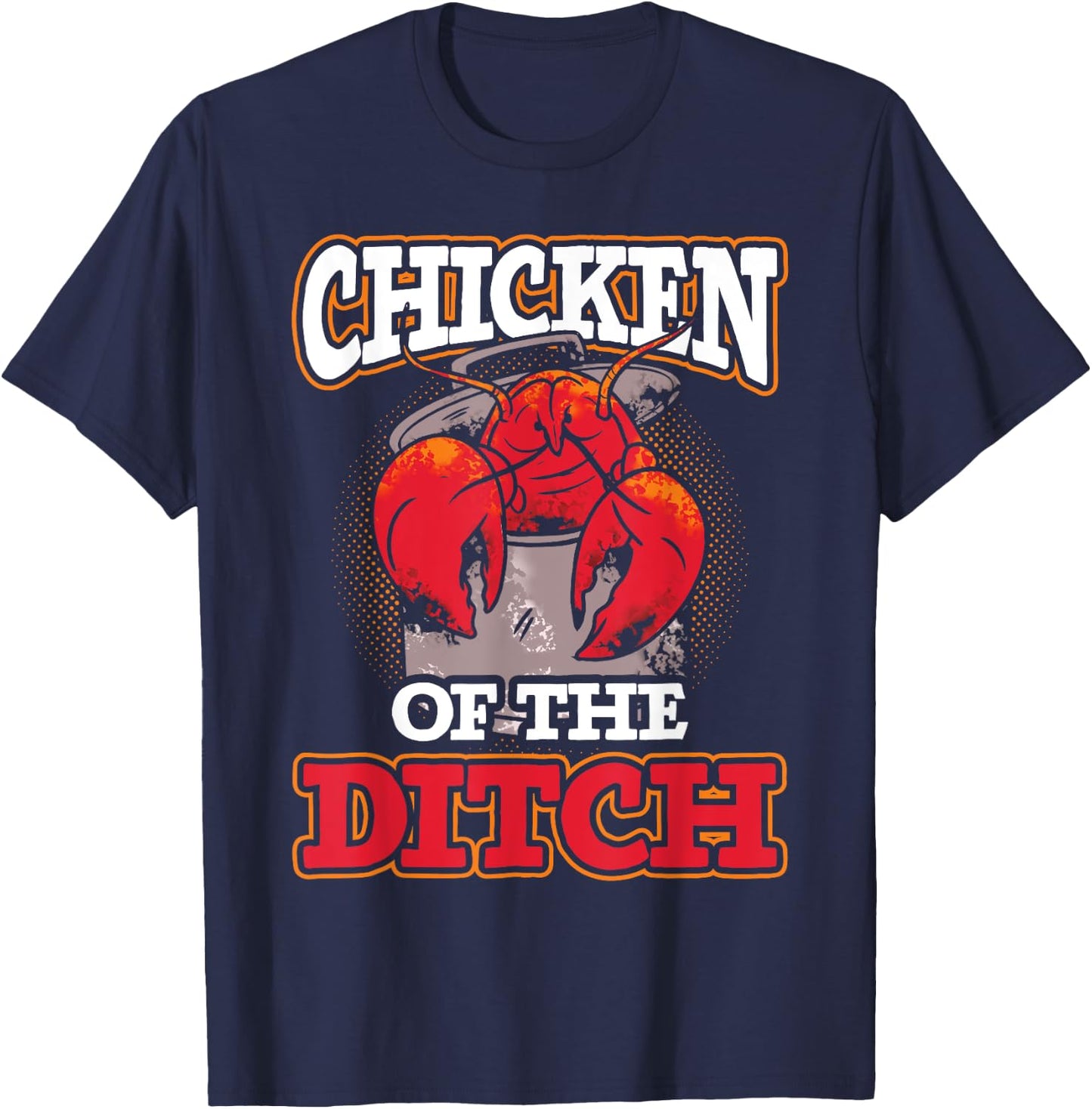 Crawdad Crawfish Festival Chicken of the Ditch T-Shirt - T-Shirt | Navy