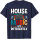 House Music Deep House Dance T-Shirt - T-Shirt | Navy