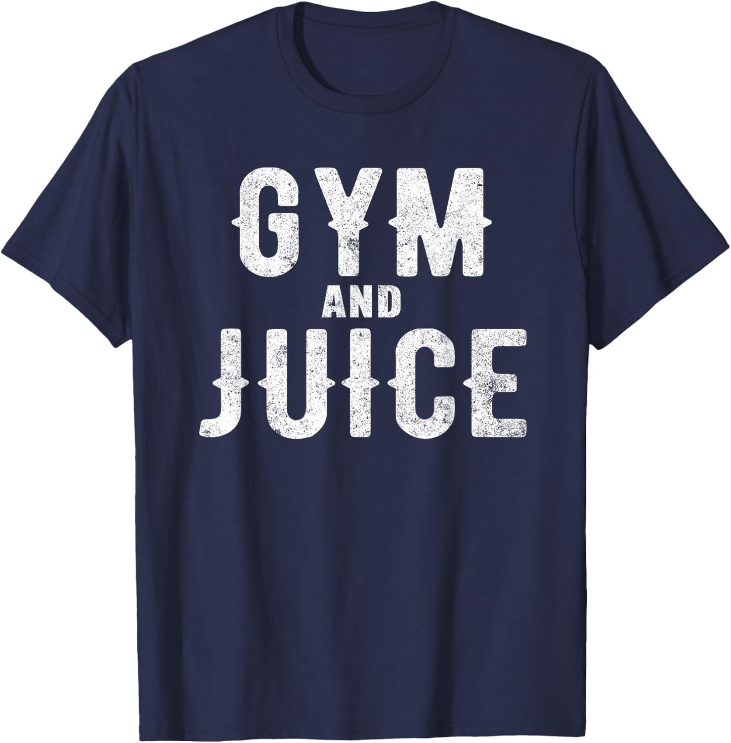 Gym and Juice Gift Cool gym t shirt T-Shirt - T-Shirt | Navy