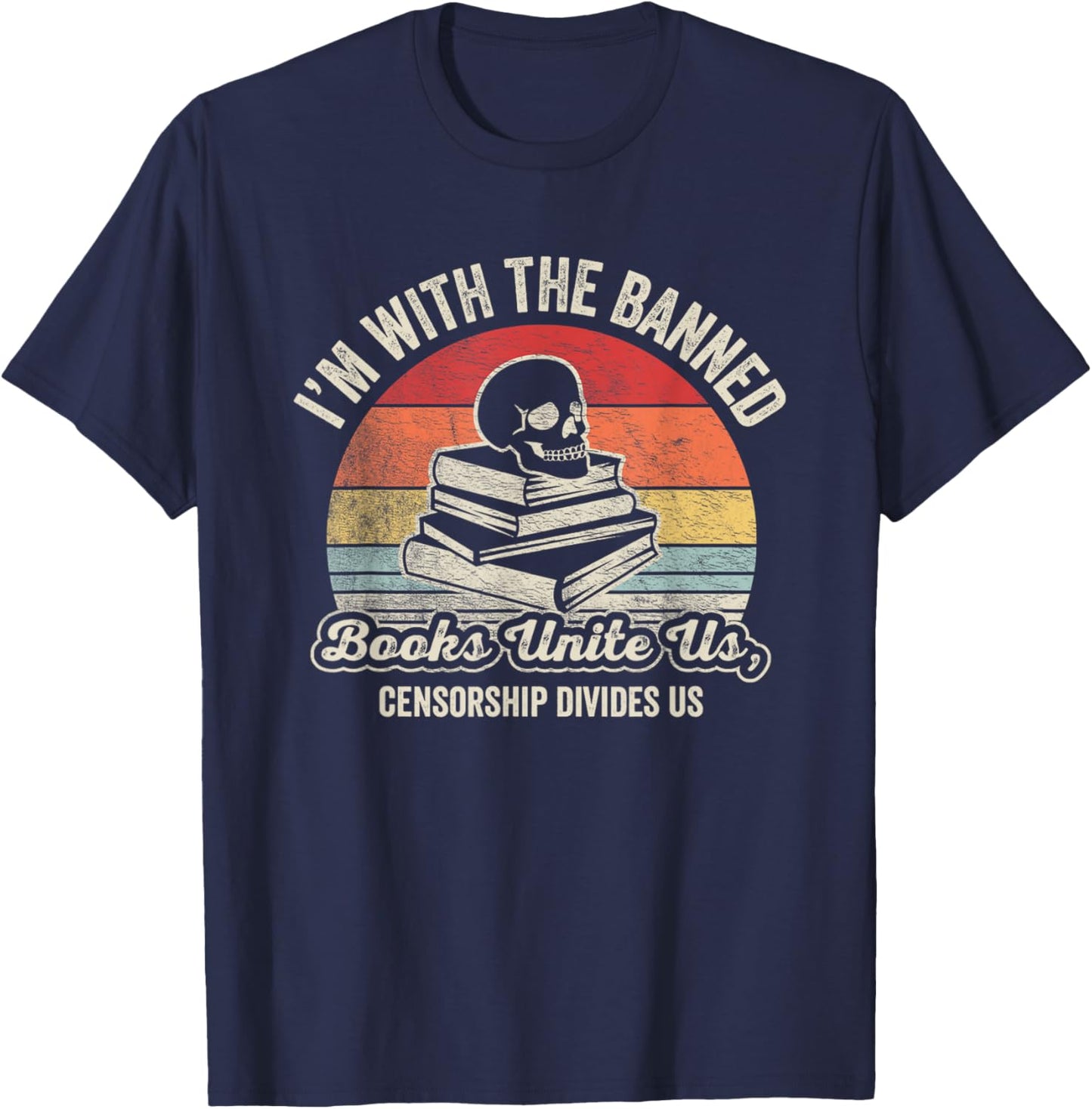 I'm With The Banned Books Unite Us T-Shirt - T-Shirt | Navy