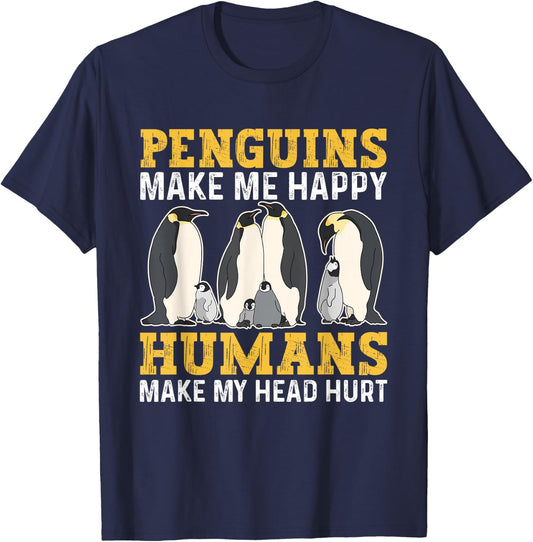 Funny Penguins Make Me Happy Humans Make My Head Hurt T-Shirt - T-Shirt | Navy