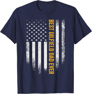 Vintage USA American Flag Best Oilfield Dad Ever Funny Gift Women Men T-Shirt - T-Shirt | Navy