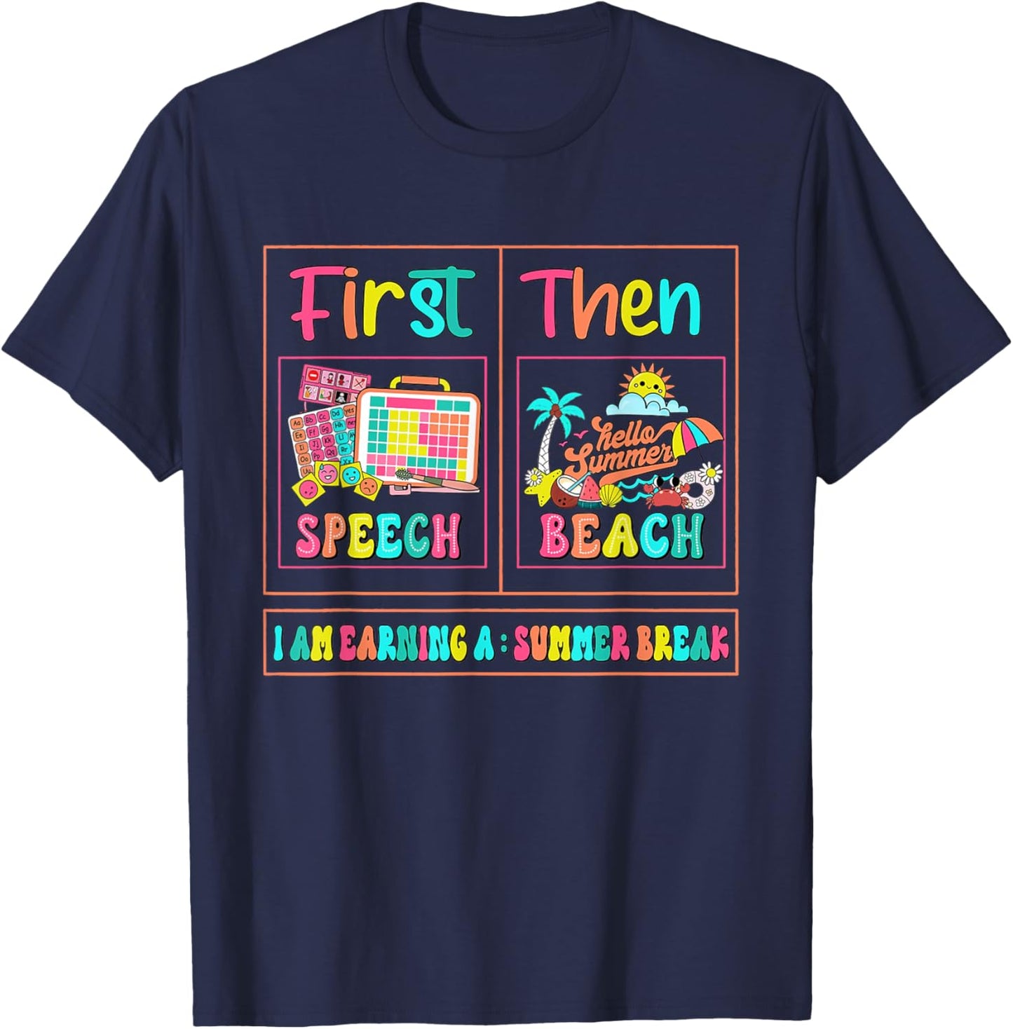 Retro First Speech Then Beach I Am Earning A Summer Break T-Shirt - T-Shirt | Navy