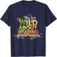 Wild About Reading Books Lovers Novelty Bookworm Library Day T-Shirt - T-Shirt | Navy