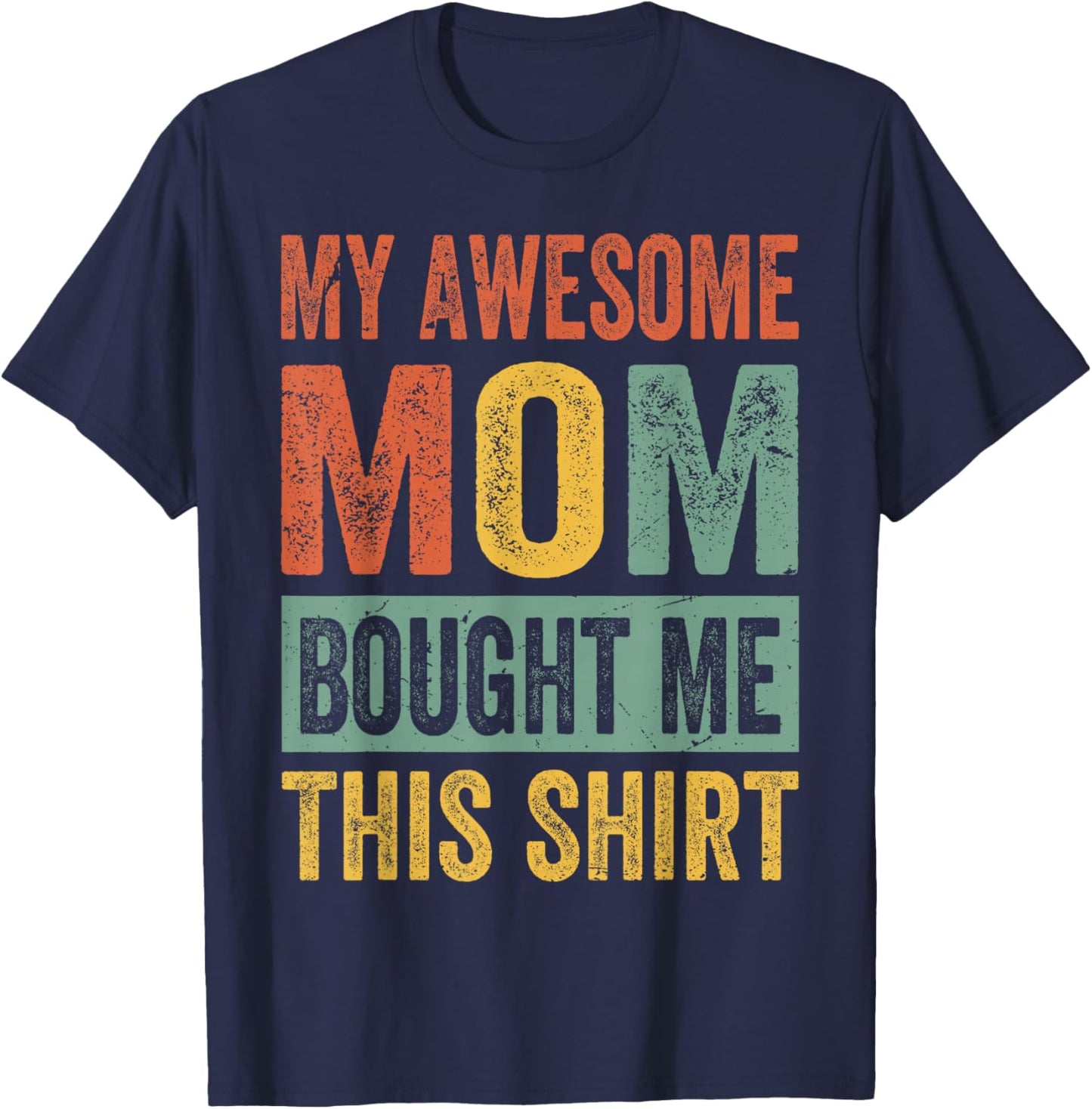 My Awesome Mom Bought Me This Shirt - Funny Children T-Shirt - T-Shirt | Navy