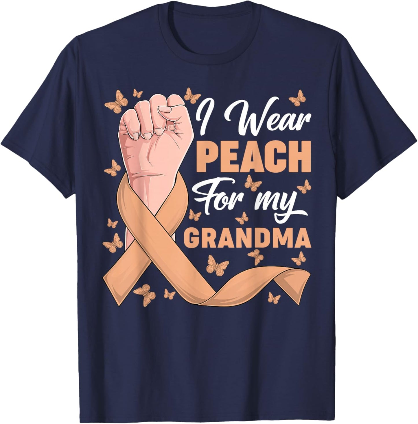 I Wear Peach For My Grandma Uterine Cancer Awareness Support T-Shirt - T-Shirt | Navy
