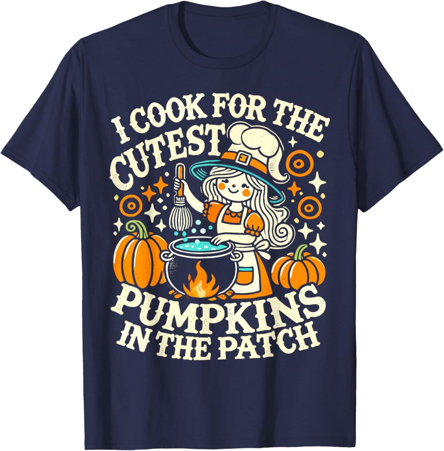 I Cook for The Cutest Pumpkins School Halloween Lunch Lady T-Shirt - T-Shirt | Navy