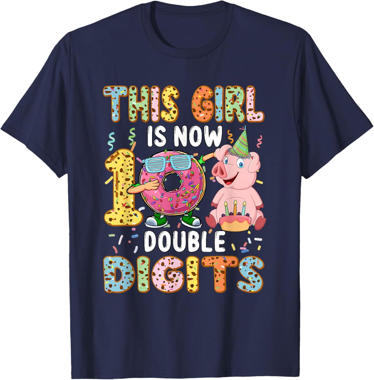 Girl Costume 10 Double Digits Funny 10th Birthday Pig T-Shirt - T-Shirt | Navy