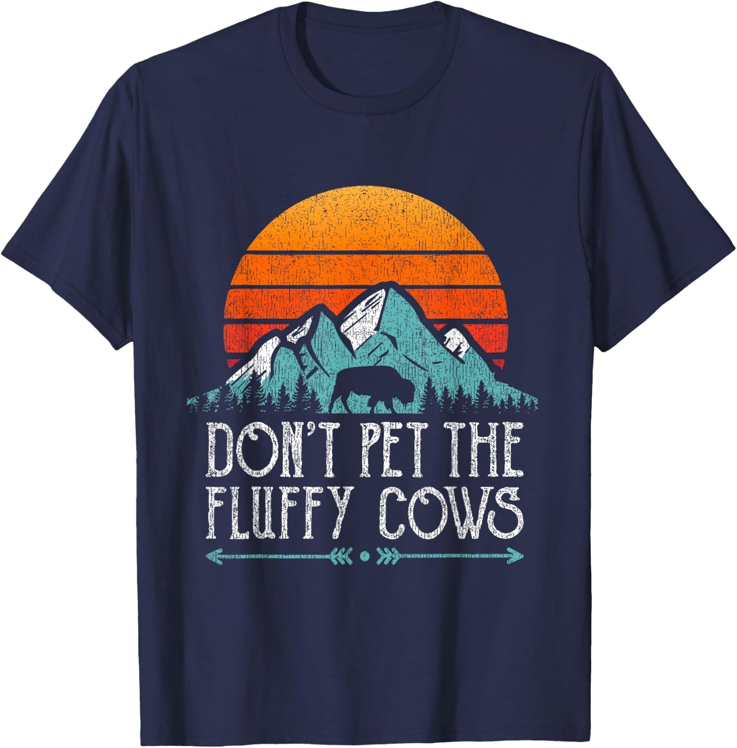 Do Not Pet The Fluffy Cows Bison Buffalo Retro T-Shirt - T-Shirt | Navy