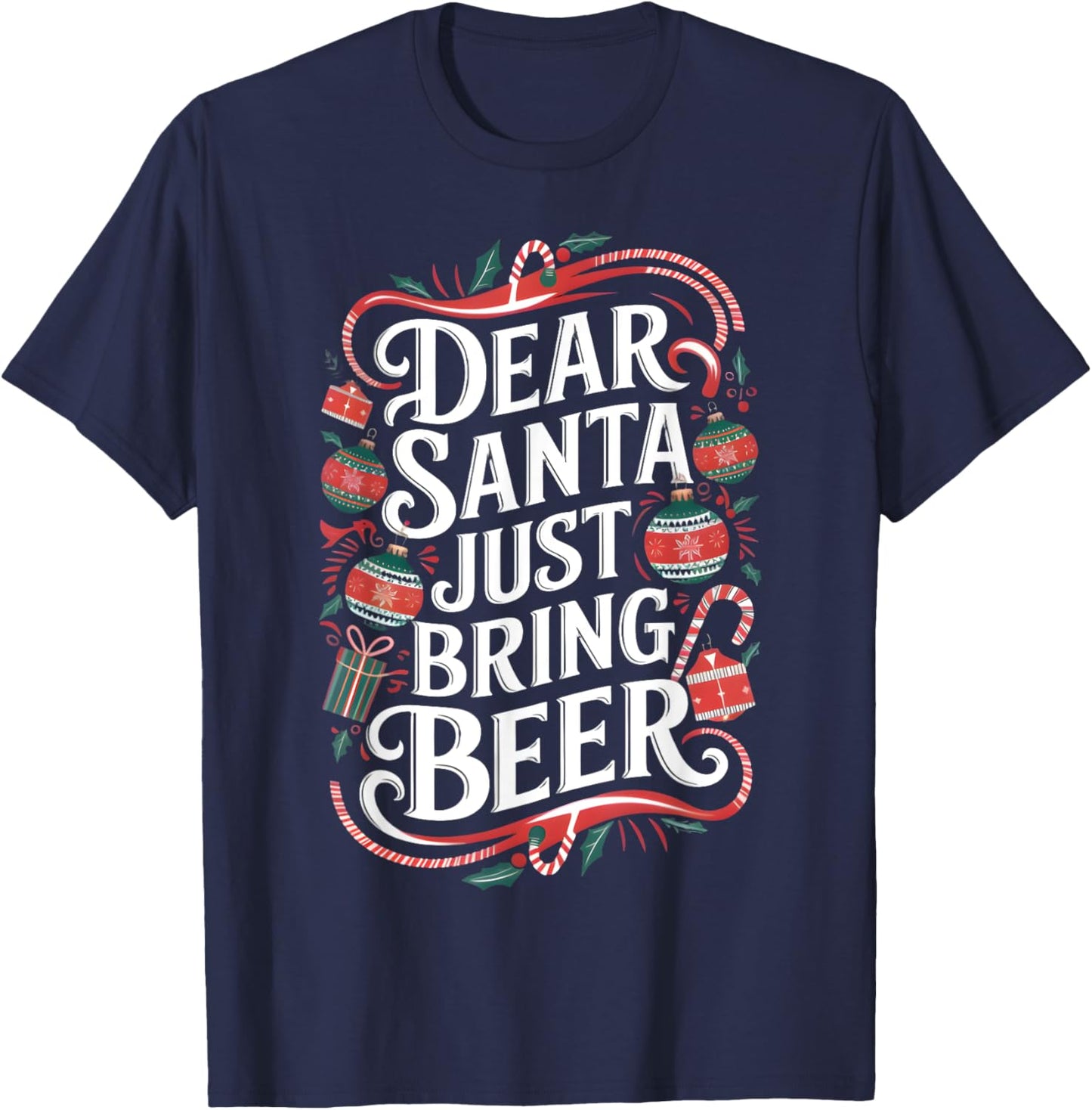 Matching Family Christmas Dear Santa just bring Beer T-Shirt - T-Shirt | Navy