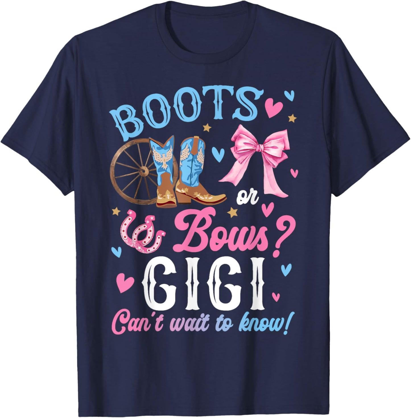 Boots or Bows Gender Reveal Decorations Gigi Loves You T-Shirt - T-Shirt | Navy