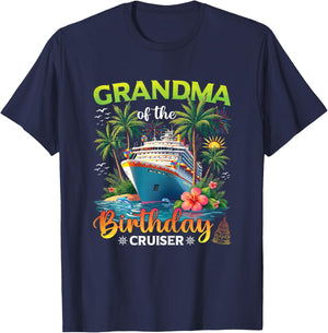 Family Matching Grandma of The Birthday Cruiser T-Shirt - T-Shirt | Navy