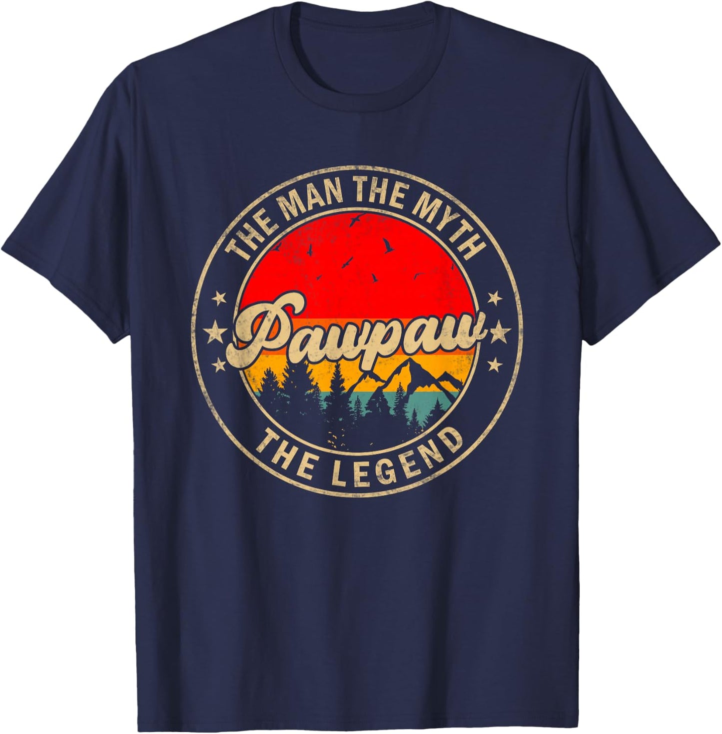 Pawpaw the Man the Myth the Legend Father's Day for Grandpa T-Shirt - T-Shirt | Navy