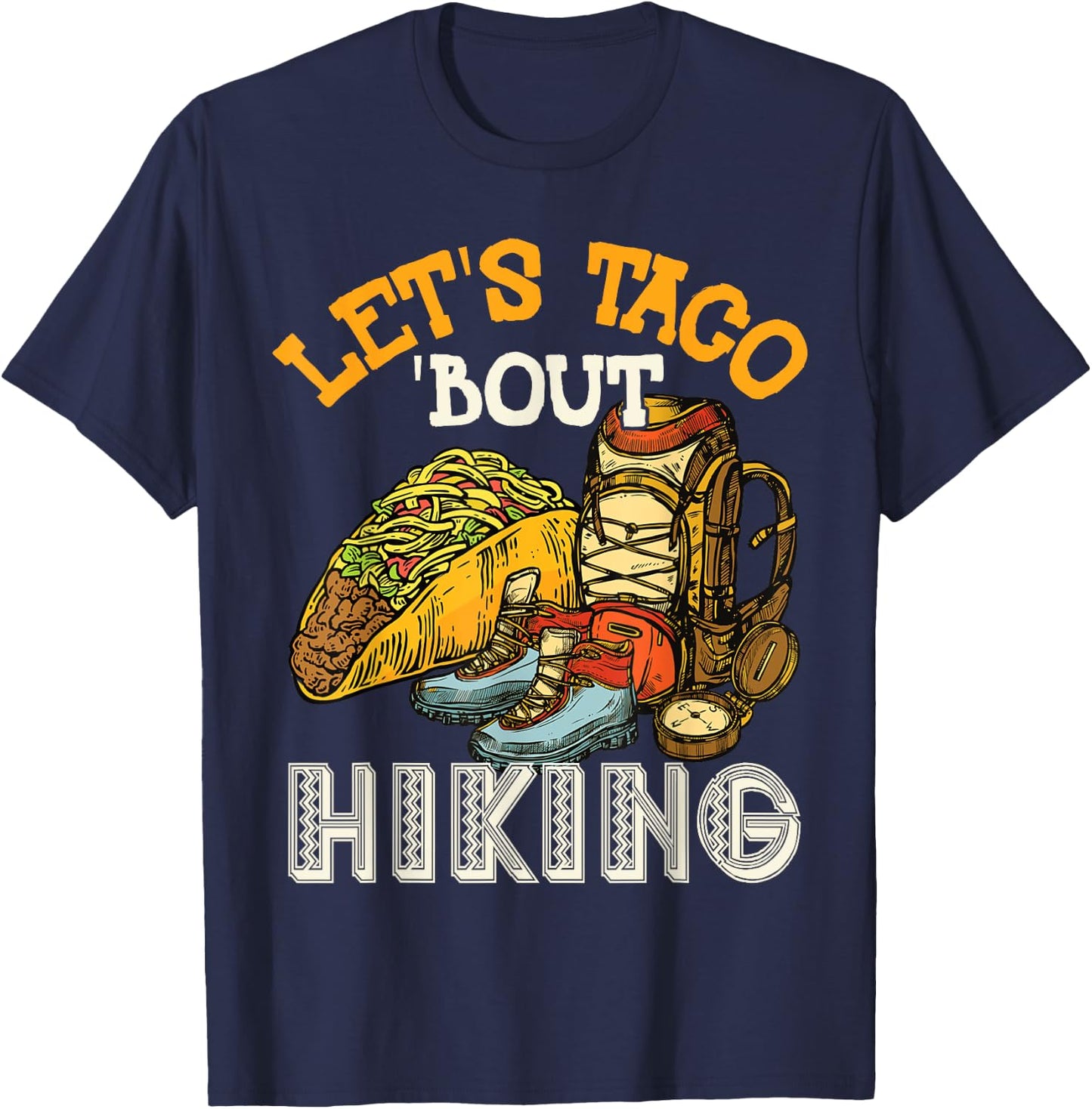Let's Taco 'Bout Hiking T-Shirt - T-Shirt | Navy