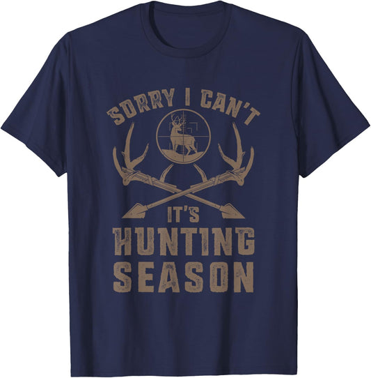 Sorry I Can't It's Hunting Season Funny Stag Hunter T-Shirt - T-Shirt | Navy