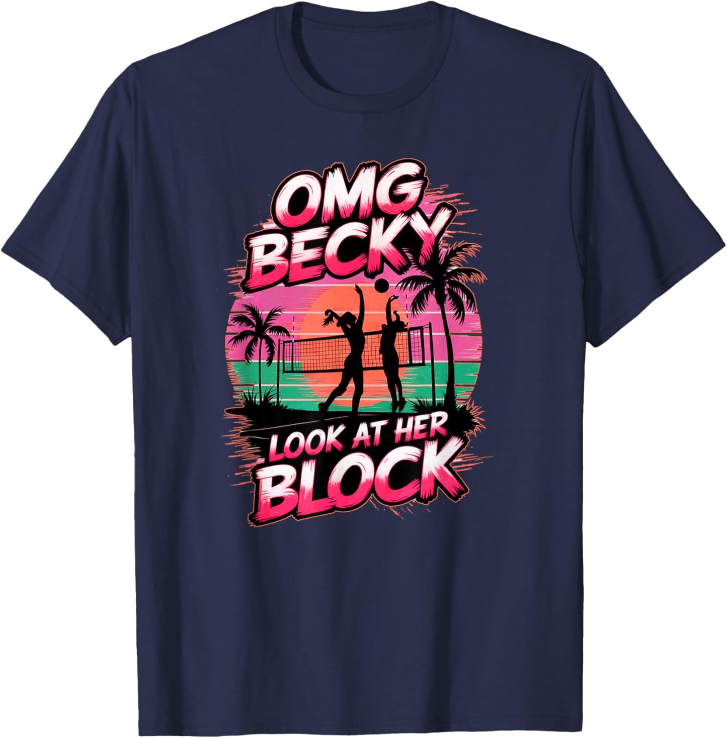 Girls Volleyball Funny Saying for Teens and Adults Players T-Shirt - T-Shirt | Navy