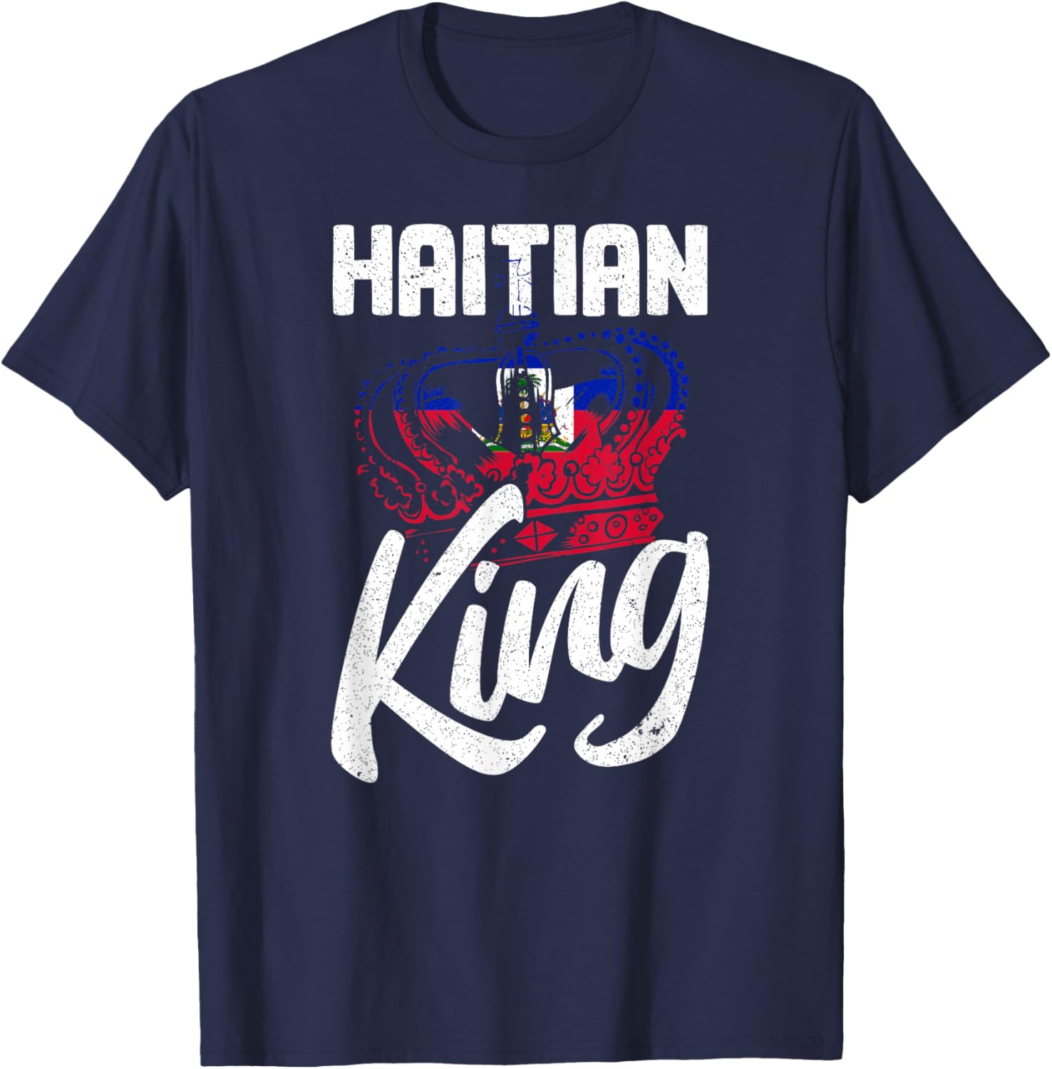 Haitian King Haiti Flag Crown Haitian Pride T-Shirt - T-Shirt | Navy