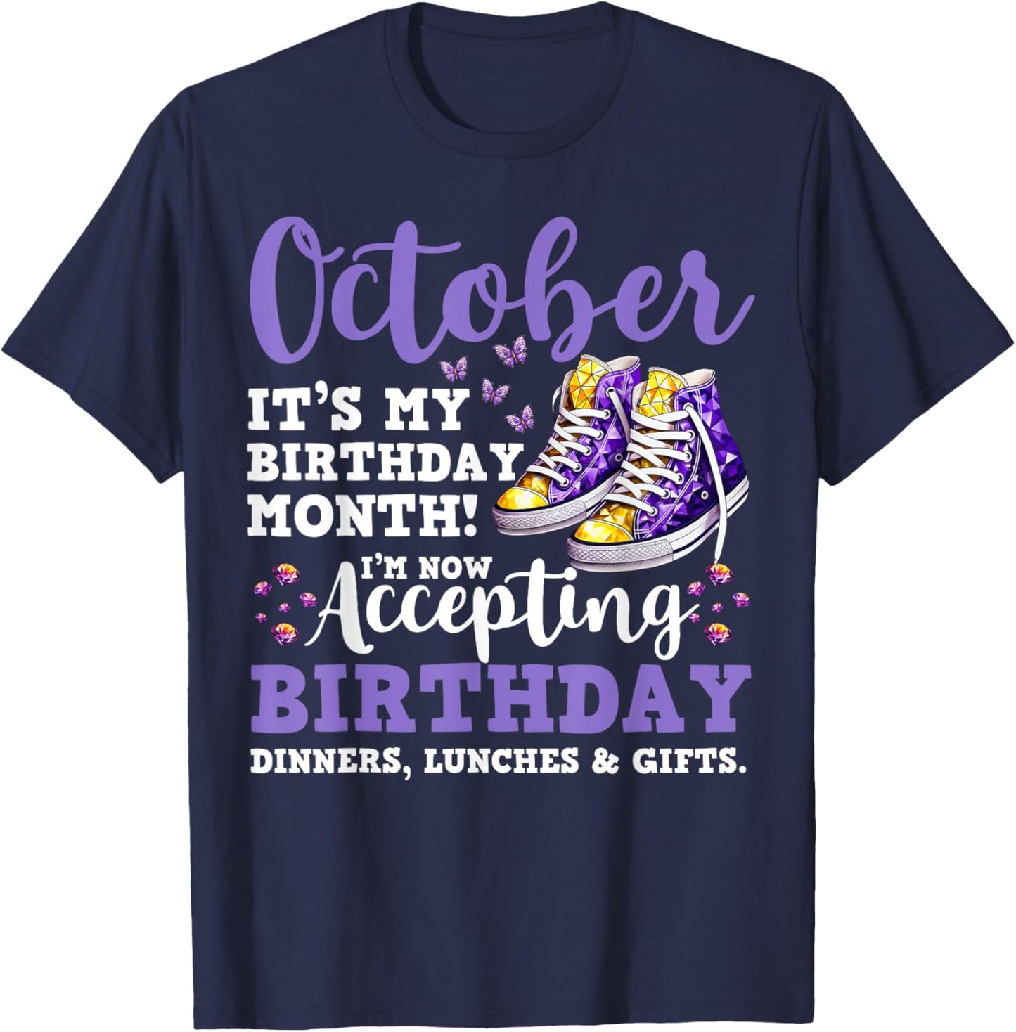 Funny October It's my Birthday Month Birthday Shoe Woman T-Shirt - T-Shirt | Navy